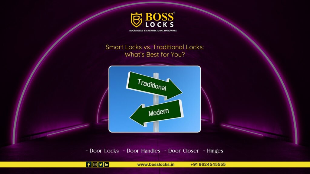 Smart Locks vs. Traditional Locks: What’s Best for You?